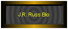 J.R. Russ Bio